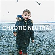 Chaotic neutral cover image