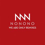 We are only remixes cover image