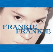 Siempre frankie (greatest hits) cover image