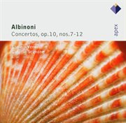 Albinoni: Concertos Op.10 Nos 7 - 12 - Apex cover image