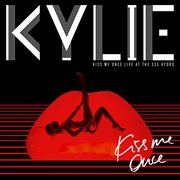 Kiss me once live at the sse hydro cover image