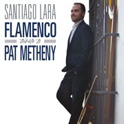 Flamenco tribute to pat metheny cover image