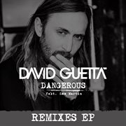 Dangerous (feat. sam martin) [remixes ep] cover image