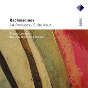 Rachmaninov: 24 preludes & suite no .2v cover image