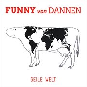Geile welt cover image