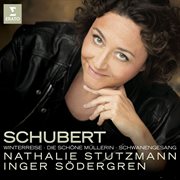 Schubert: die schone mullerin, winterreise & schwanengesang cover image