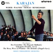 Karajan conducts weber, wagner, nicolai & mendelssohn cover image