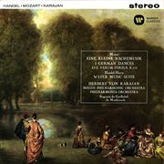 Mozart: serenade no. 13, ave verum corpus, german dances -  handel: water music cover image