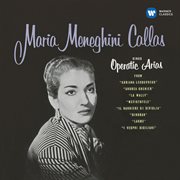 Callas sings operatic arias - callas remastered cover image