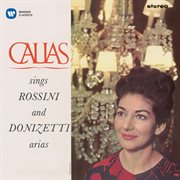 Callas sings rossini & donizetti arias - callas remastered cover image