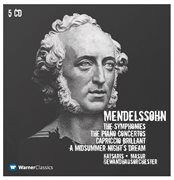 Mendelssohn: symphonies nos 1 - 5, piano concertos nos 1, 2 & a midsummer night's dream cover image