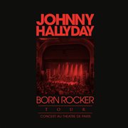 Born rocker tour (live au theatre de paris) cover image