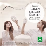 Reigen Seliger Geister: Orfeo Ed Euridice - Highlights (Inspiration). Highlights (inspiration) cover image