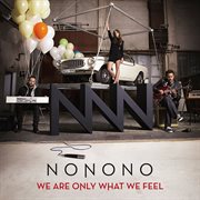 We are only what we feel cover image