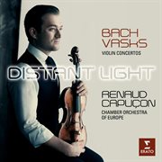 Distant light - renaud capucon plays bach & vasks cover image