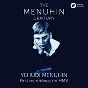 Menuhin - the first recordings on hmw cover image