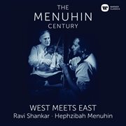 West meets East: the historic Shankar/Menuhin sessions cover image