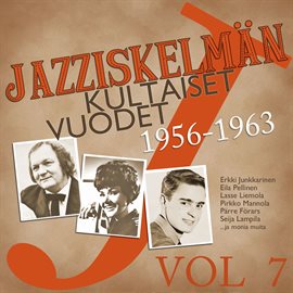Jazziskelmän kultaiset vuodet 1956-1963 Vol 7