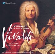 Vivaldi : concertos & sonatas opp. 1 - 12 volume 1 cover image