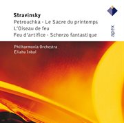 Stravinsky : l'oiseau de feu, petrushka & le sacre du printemps cover image
