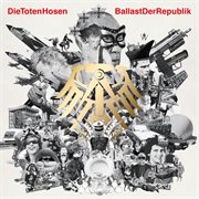 "ballast der republik" plus jubiläums-album "die geister, die wir riefen" cover image