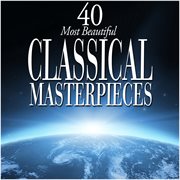 40 most beautiful classical masterpieces cover image