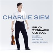 Charlie siem plays bruch, wieniawski & bull cover image