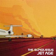 Jet age (deluxe edition) cover image