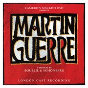 Martin guerre (original london cast recording) cover image