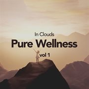 Pure wellness vol 1 cover image