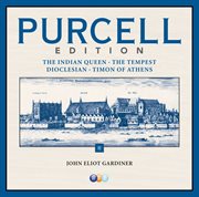 Purcell edition volume 2 : the indian queen, the tempest, dioclesian & timon of athens cover image