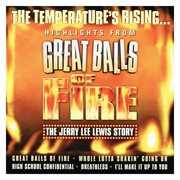 Great balls of fire: the jerry lee lewis story [highlights] - ep cover image