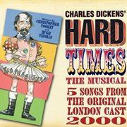 Hard times: the musical - ep (original london cast recording highlights) cover image