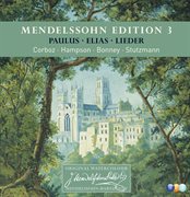 Mendelssohn edition volume 3 - oratorios & lieder cover image