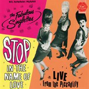 Stop in the name of love (live from the picadilly) cover image