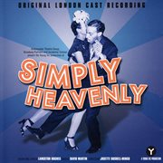 Simply heavenly (original london cast recording) cover image