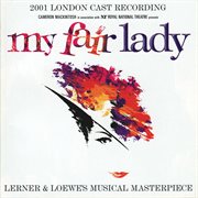 My fair lady (2001 cast recording) cover image