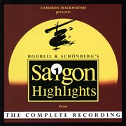 Miss saigon (highlights from the complete recording) cover image