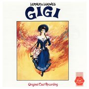 Gigi (original 1985 london cast recording) cover image