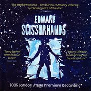 Edward scissorhands (2005 london stage premiere recording) cover image