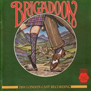 Brigadoon (1988 london cast recording) cover image