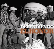 Corridos/ defendiendo el honor cover image