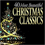 40 most beautiful christmas classics cover image