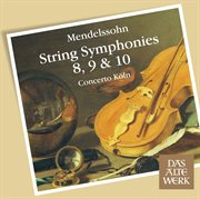 Mendelssohn : string symphonies nos 8 - 10 (daw 50) cover image