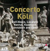 Concerto köln plays dall'abaco, locatelli, vanhal, kozeluch and eberl cover image