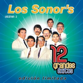 12 Grandes Exitos Vol. 2 Los Sonor's (2007) - Hoopla