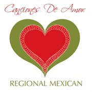 Canciones de amor - regional mexicano cover image
