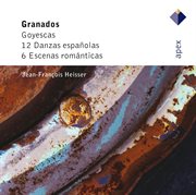 Granados : goyescas, 12 danzas españolas & 6 escenas romantica cover image