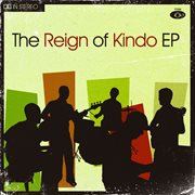 The reign of kindo ep cover image