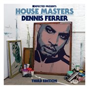 Defected presents house masters - dennis ferrer (third edition) cover image